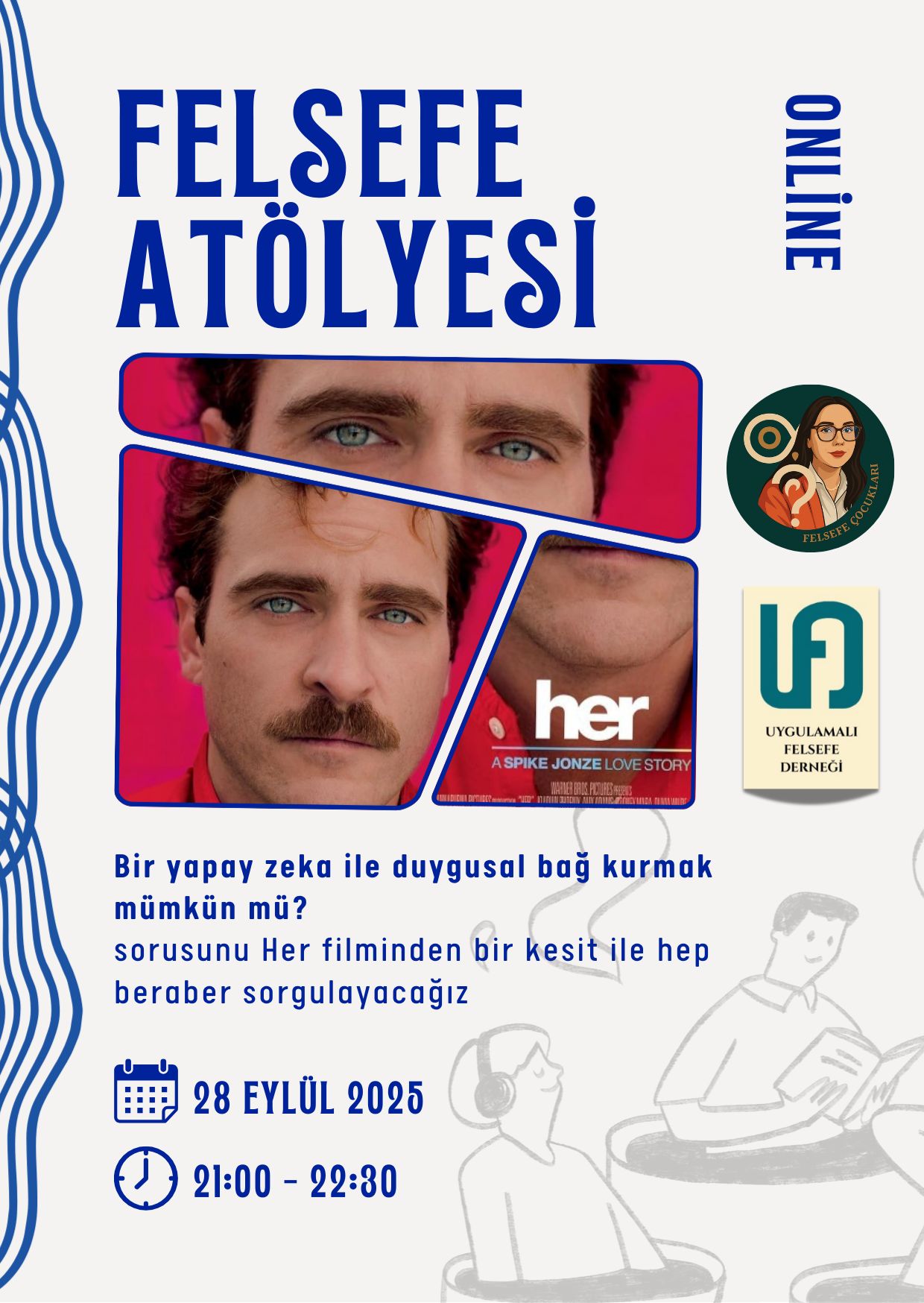 Felsefe Atölyesi: Yapay Zekâ ile Duygusal Bağ Kurmak Mümkün mü?